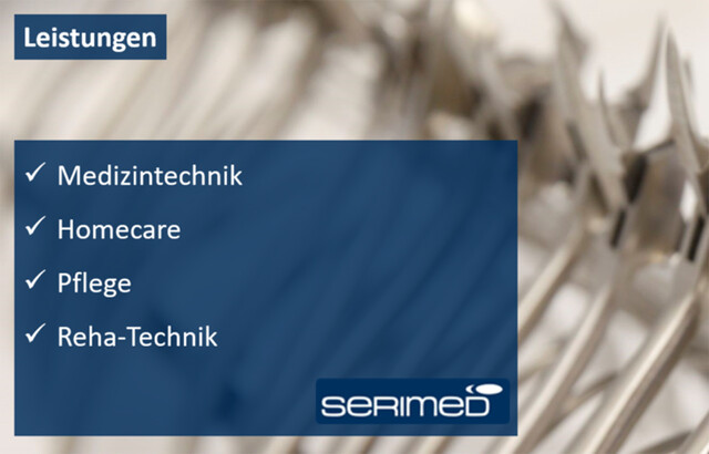 SERIMED Leistungen, Medizintechnik, Homecare, Pflege, Reha-Technik